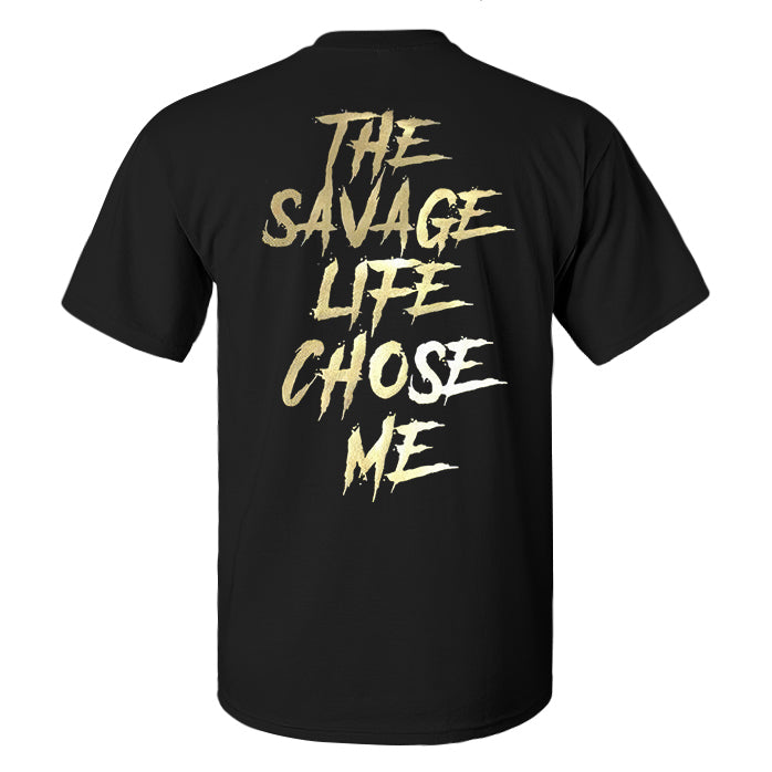 The Savage Life Chose Me Print Men's T-shirt