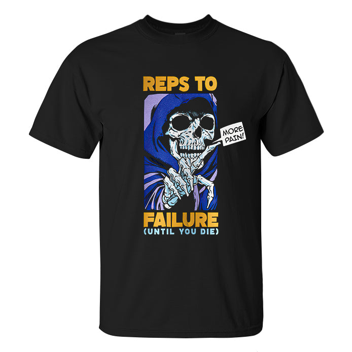 Reps To Failure Until You Die Skull Print Men's T-shirt