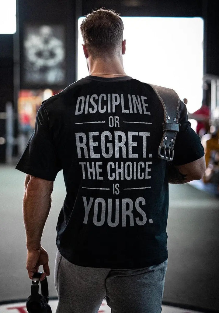 Discipline or regret Print Men's T-shirt