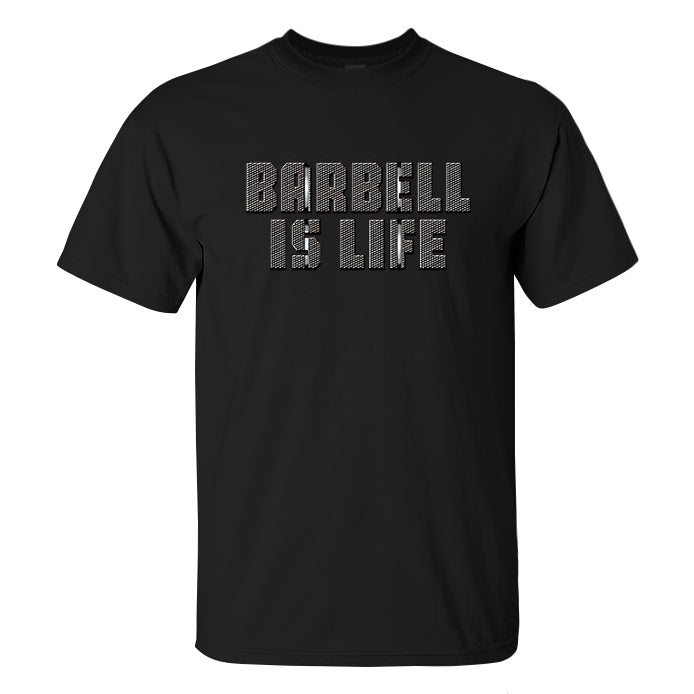 Barbell Is Life Printed Men's T-shirt