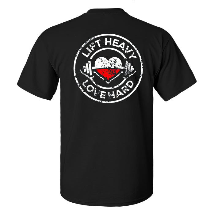 Lift Heavy Love Hard Printed Men's T-shirt