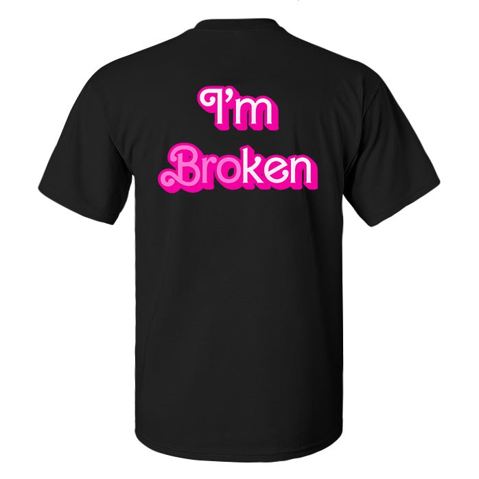 I'm Broken Printed Men's T-shirt