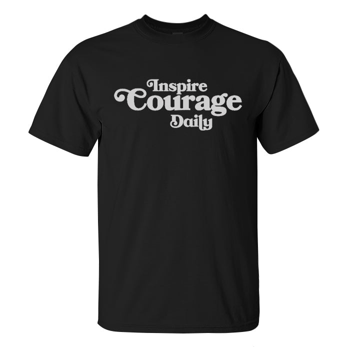 Inspire Courage Daily Printed Men's T-shirt