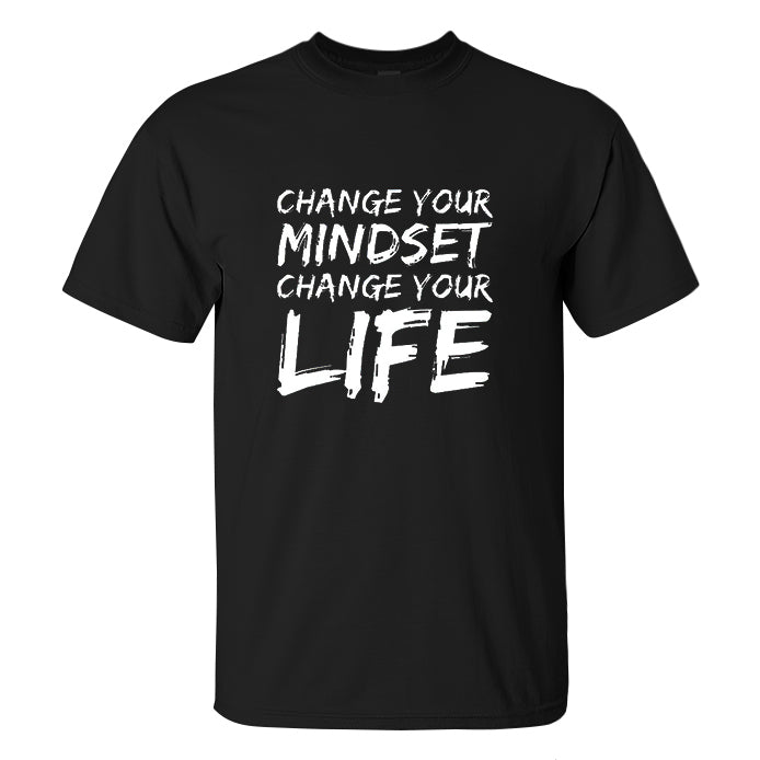 Change Your Mindset Change Your Life Printed Men's T-shirt