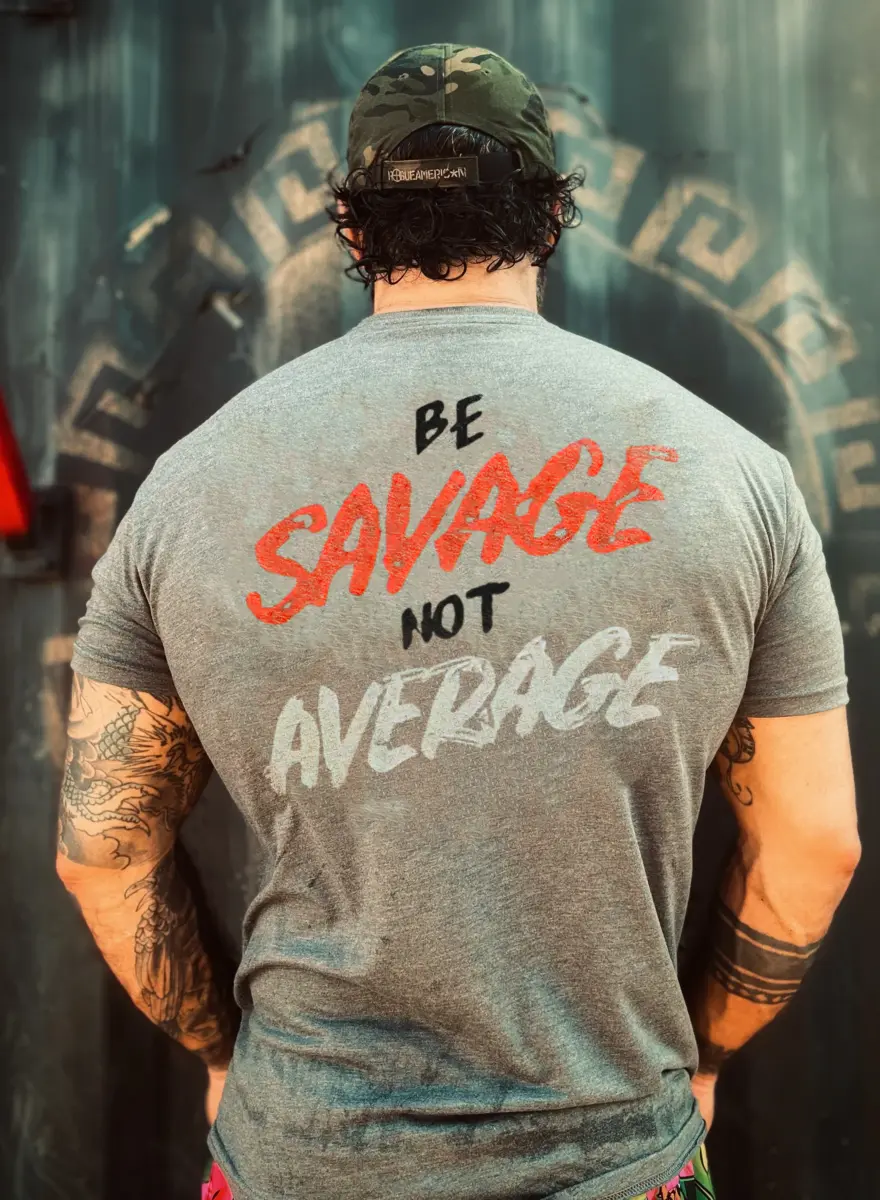 Be savage,no average  Print Men's T-shirt