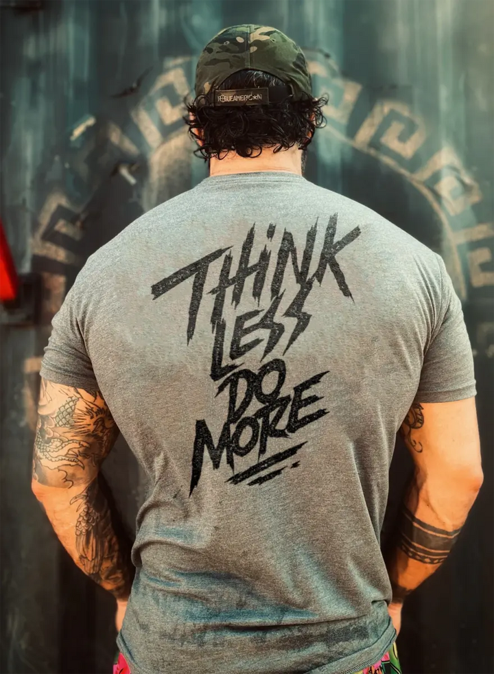 Think less,do more Print Men's T-shirt