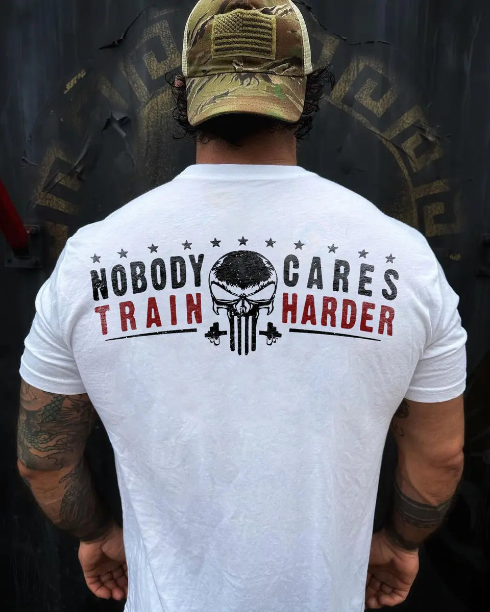 Nobody cares,train harder Print Men's T-shirt