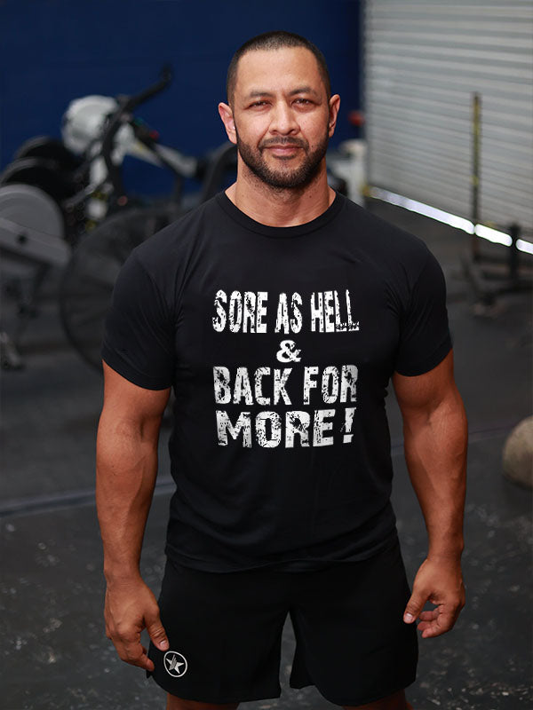 Sore As Hell & Back For More! Printed Men's T-shirt