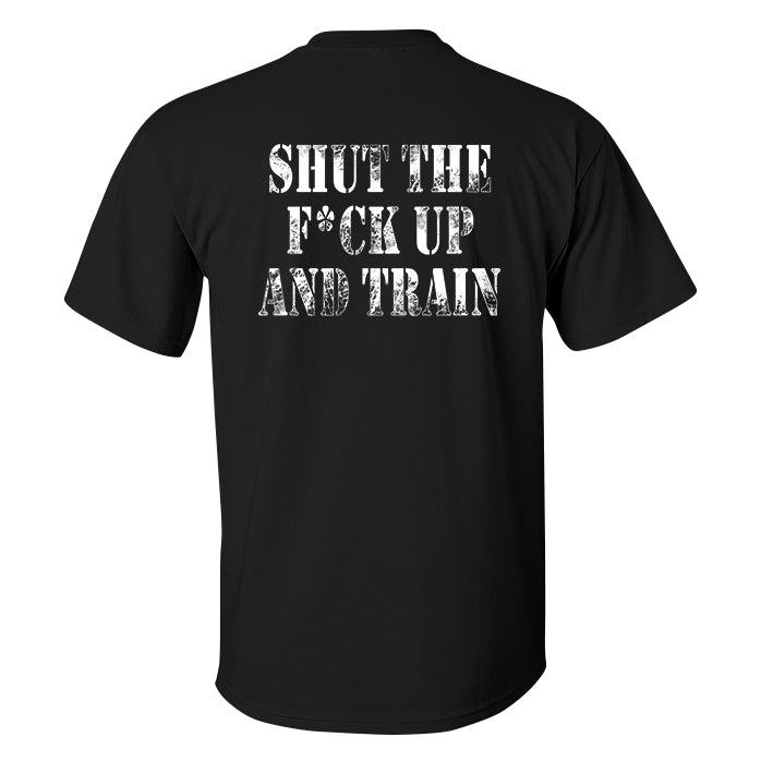 Shut The F*Ck Up And Train Printed Men's T-shirt