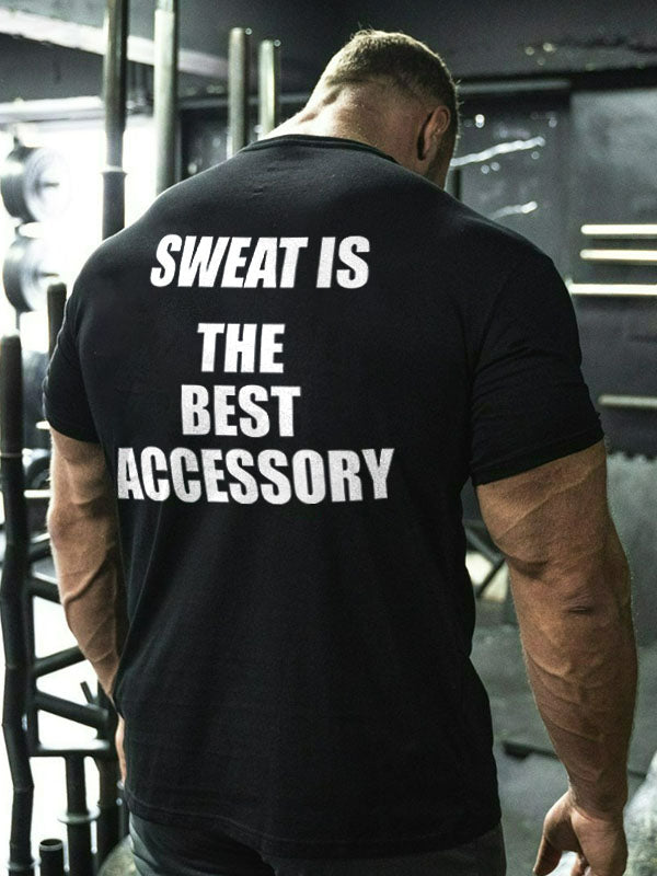 Sweat Is The Best Accessory Printed Men's T-shirt