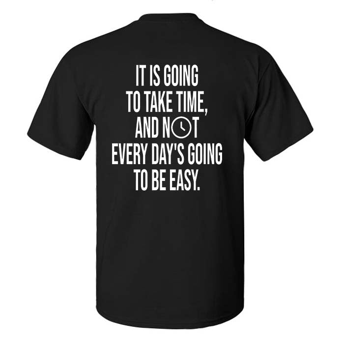 It Is Going To Take Time Printed Men's T-shirt