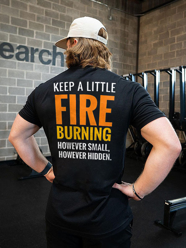 Keep A Little Fire Burning Printed Men's T-shirt