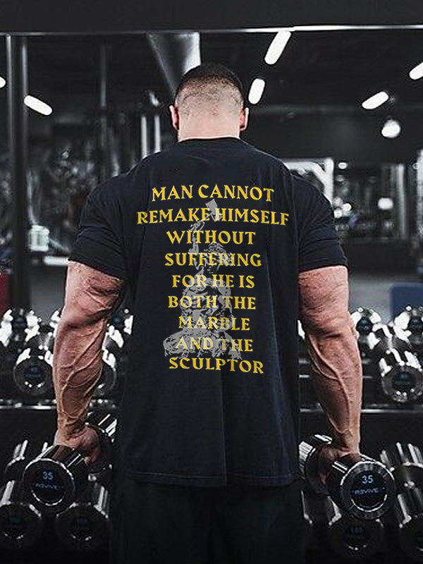 Man Cannot Remake Himself Without Suffering Printed Men's T-shirt