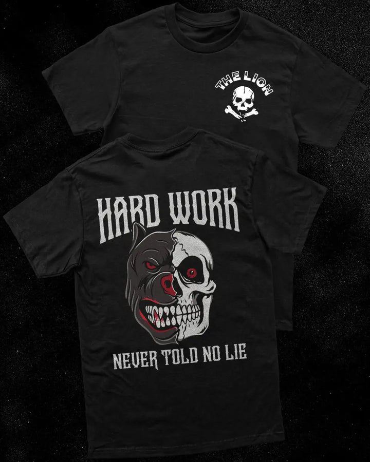 Hard work never told no lie Print Men's T-shirt