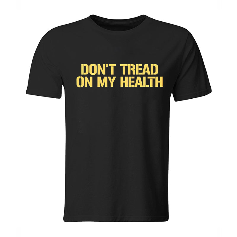 Don't Tread On My Health Printed Men's T-shirt