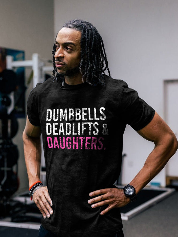 Dumbbells Deadlifts & Daughters Printed Men's T-shirt