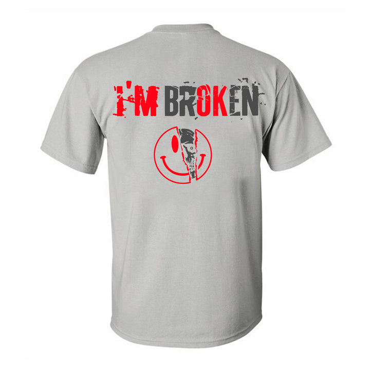 I'm Broken Letters Printed Men's T-shirt