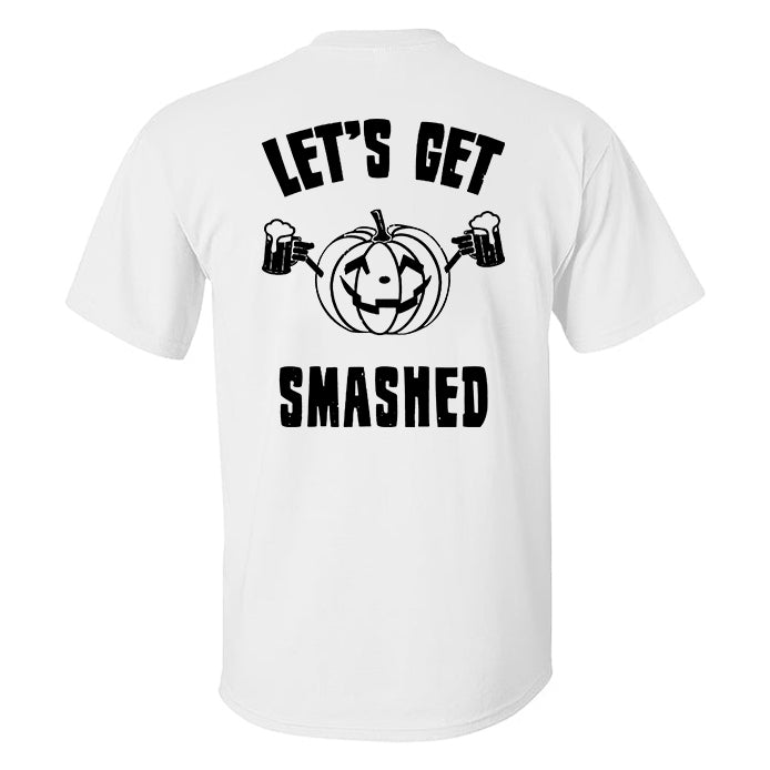 Let's Get Smashed Printed Men's T-shirt