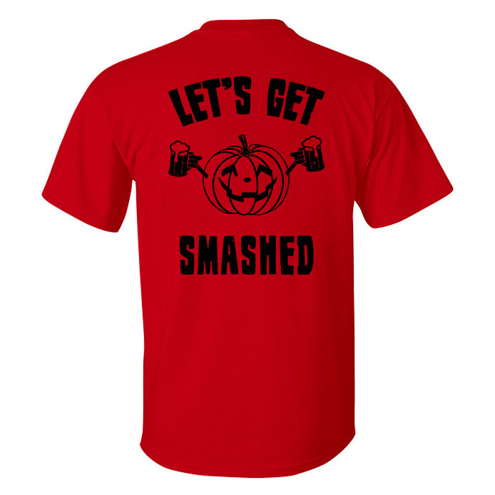 Let's Get Smashed Printed Men's T-shirt