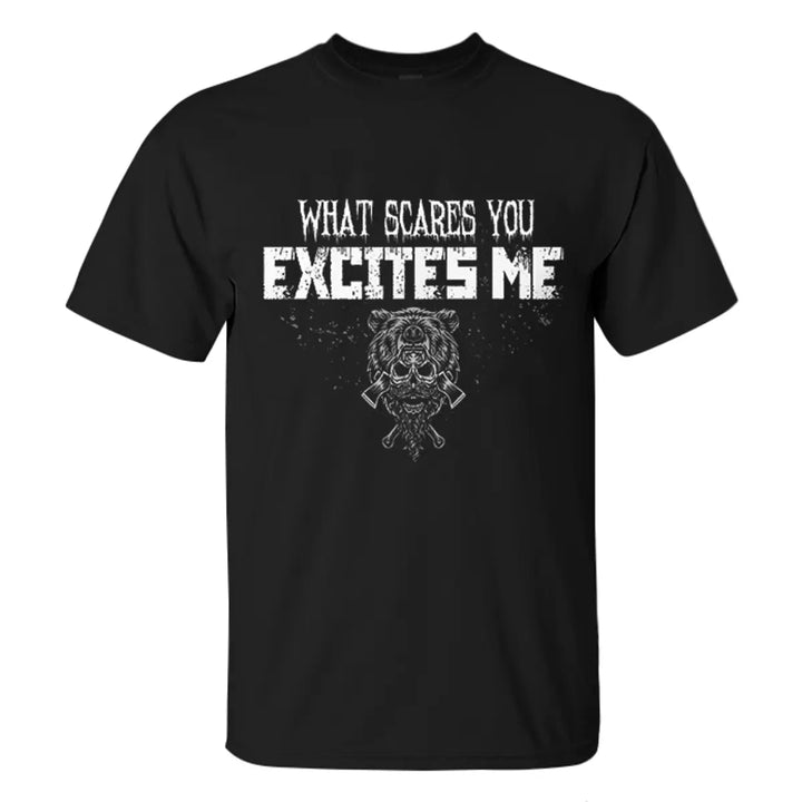 Viking What Scares You Excites Me Printed Men's T-shirt