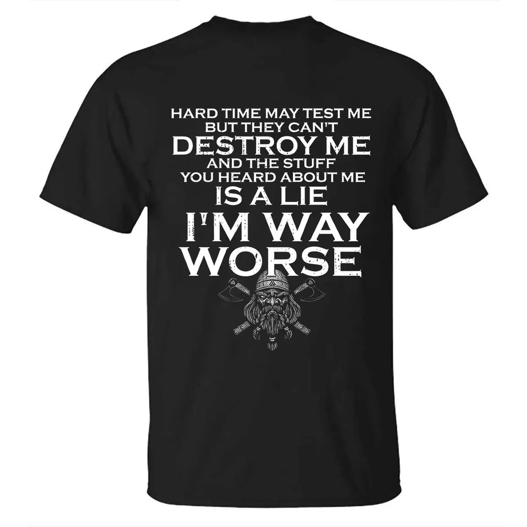 Viking Hard Time May Test Me But They Can't Destroy Me Printed Men's T-shirt