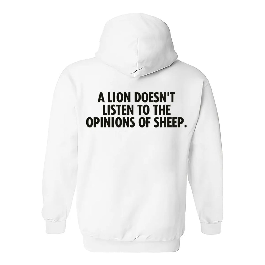 A Lion Doesn't Listen To The Opinions Of Sheep Printed Men's Hoodie