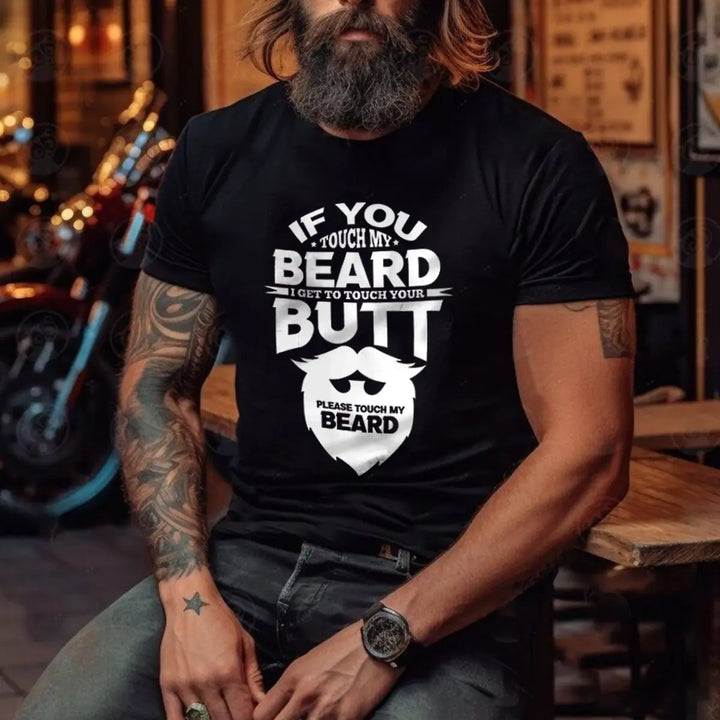 Beard Rule If You Touch My Beard, I Get To Touch Your Butt Printed Men's T-shirt