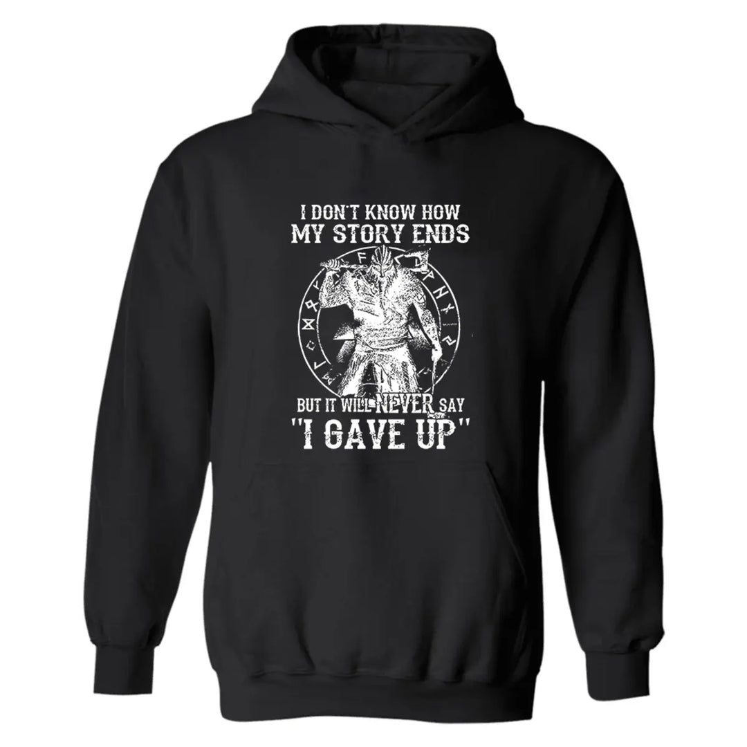 I Don't Know How My Stroy Ends Printed Men's Hoodie