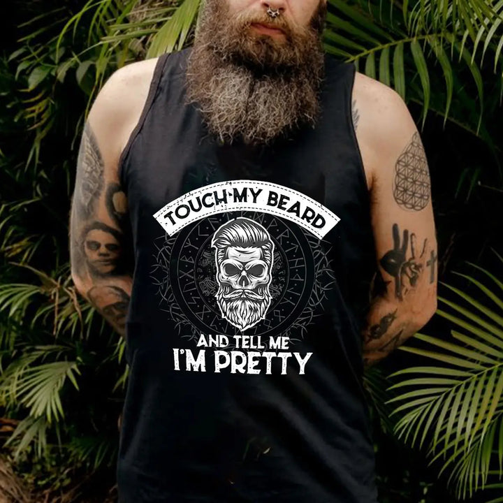 Touch My Beard And Tell Me I'm Pretty Printed Men's Vest