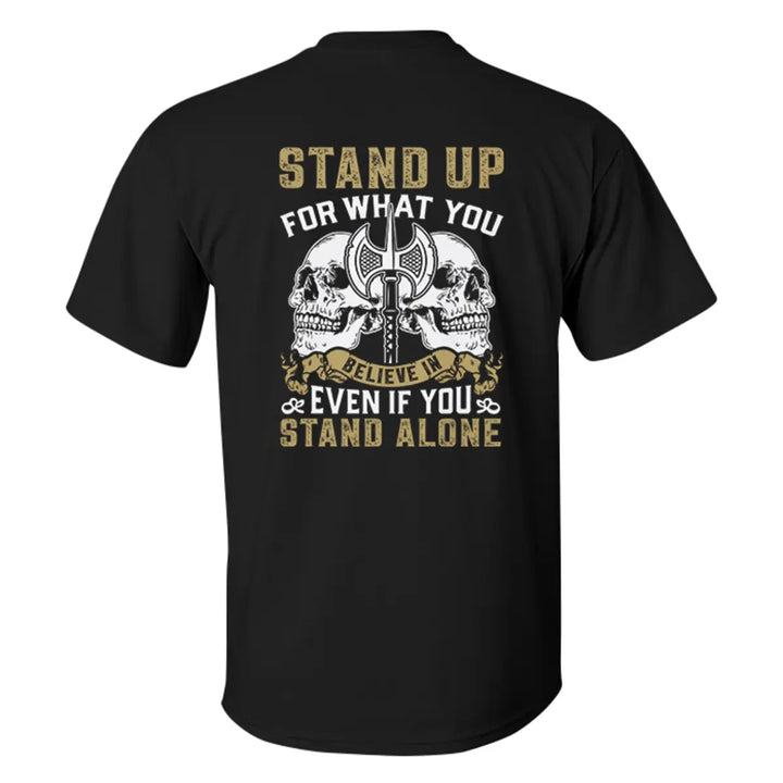 Stand Up For What You Believe In Printed Men's T-shirt