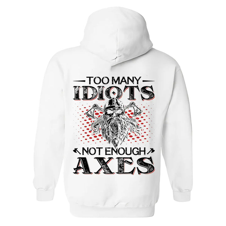 Viking Many Idiots Not Enough Axes Printed Men's Hoodie