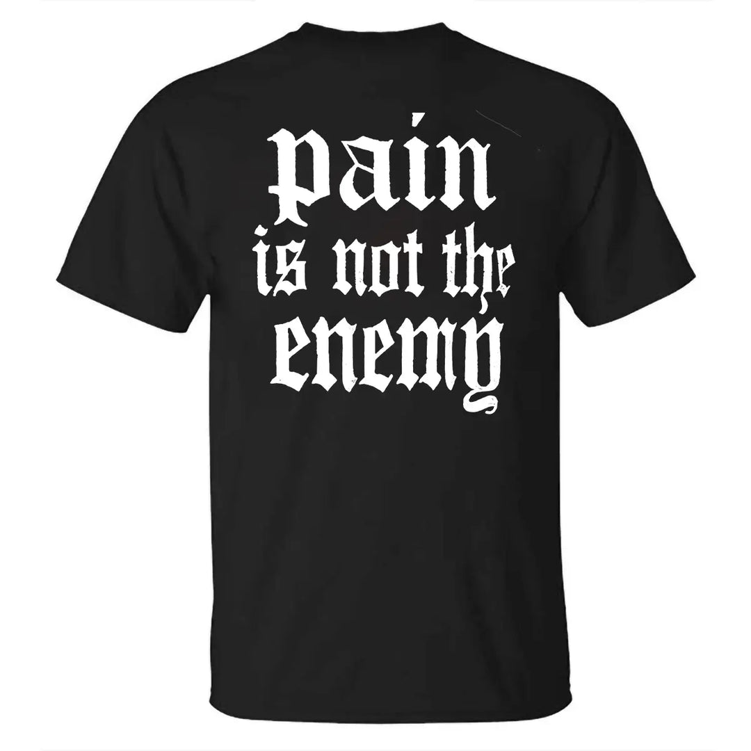 Pain Is Not The Enemy  Printed Casual Men's T-shirt