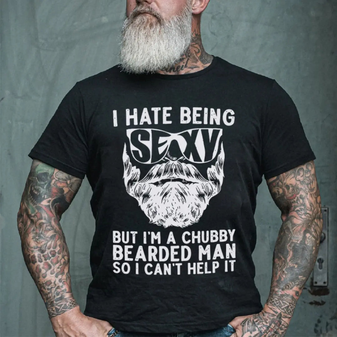 Viking I Hate Being Sexy Printed Men's T-shirt