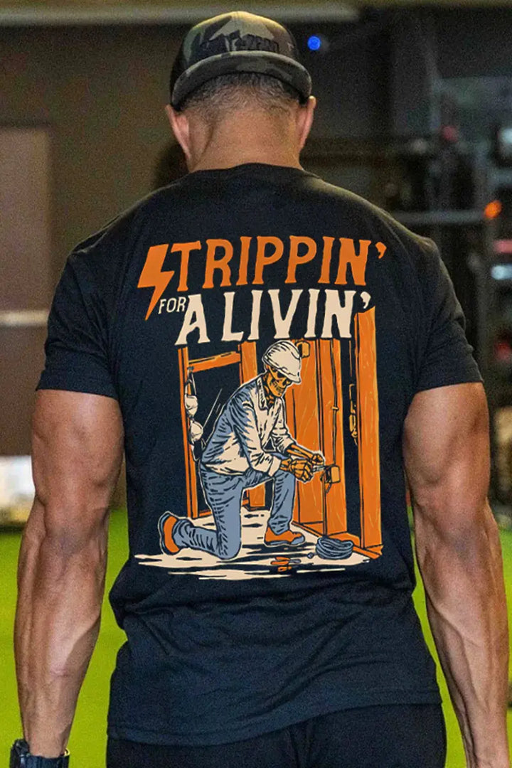 Strippin' For A Livin' Printed Men's T-shirt