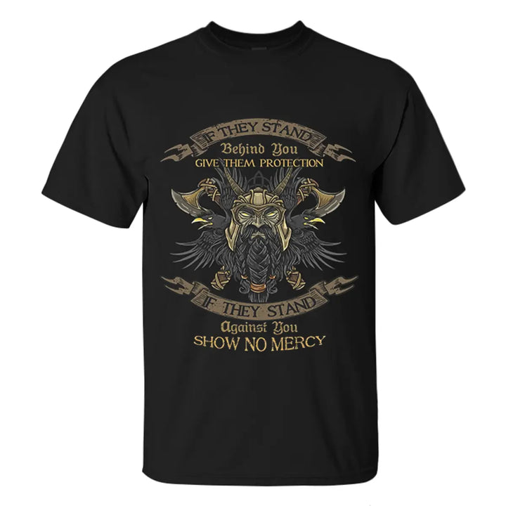 Viking If They Stand Behind You Give Them Protection Printed Men's T-shirt