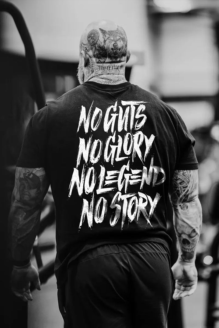 No Guts No Glory No Legend No Story Printed Men's T-shirt