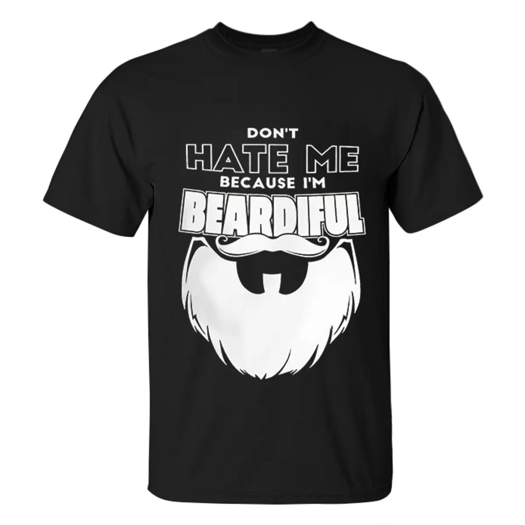 Viking Don't Hate Me Because I'm Beardiful Printed Men's T-shirt