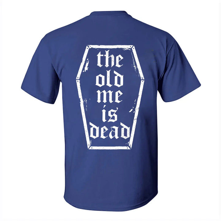 The old me is dead    Print Men's T-shirt Image - 4