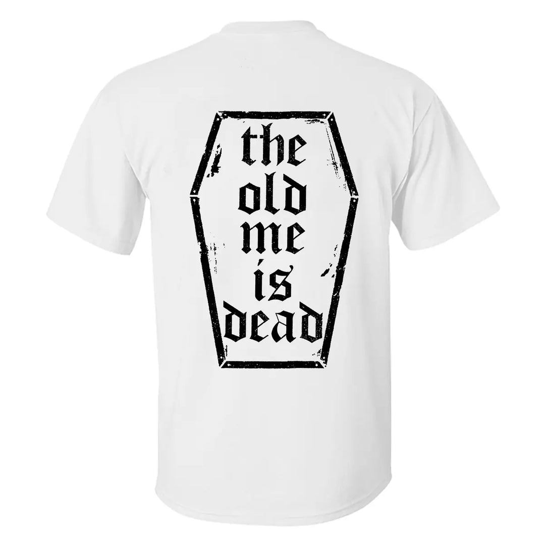 The old me is dead    Print Men's T-shirt Image - 7