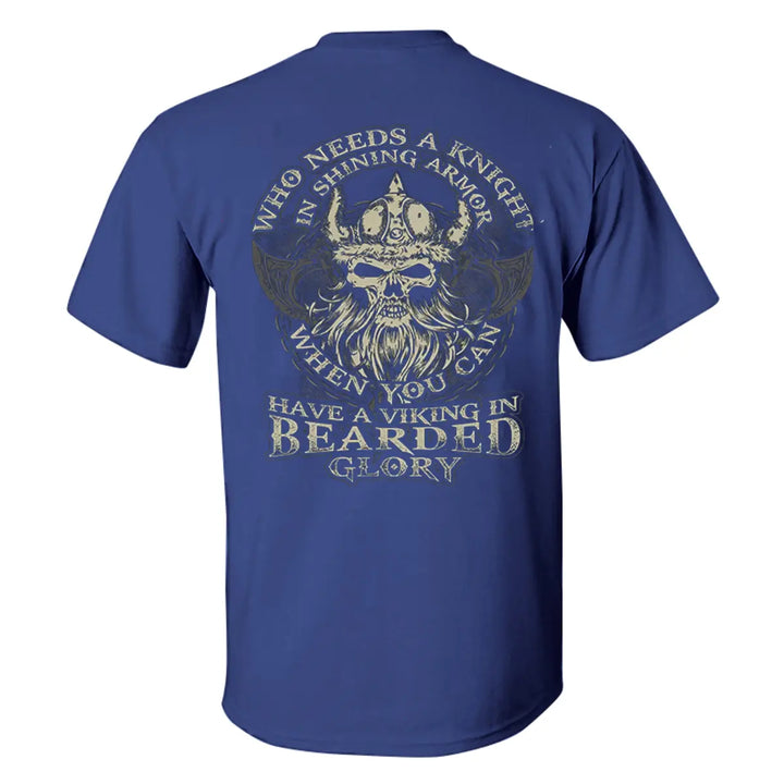 Viking Who Needs A Knight In Shining Armor Printed Men's T-shirt Image - 5