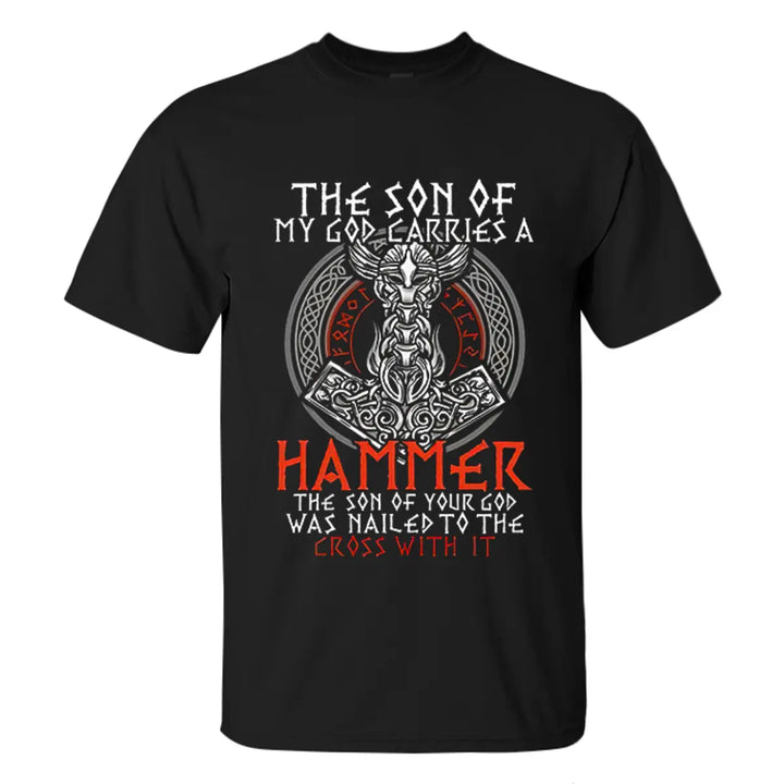 Viking The Son Of My God Carries A Hammer Printed Men's T-shirt