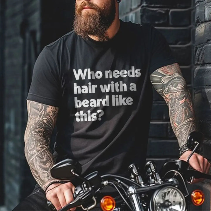 Viking Who Needs Hair With A Beard Like This Printed Men's T-shirt Image - 1