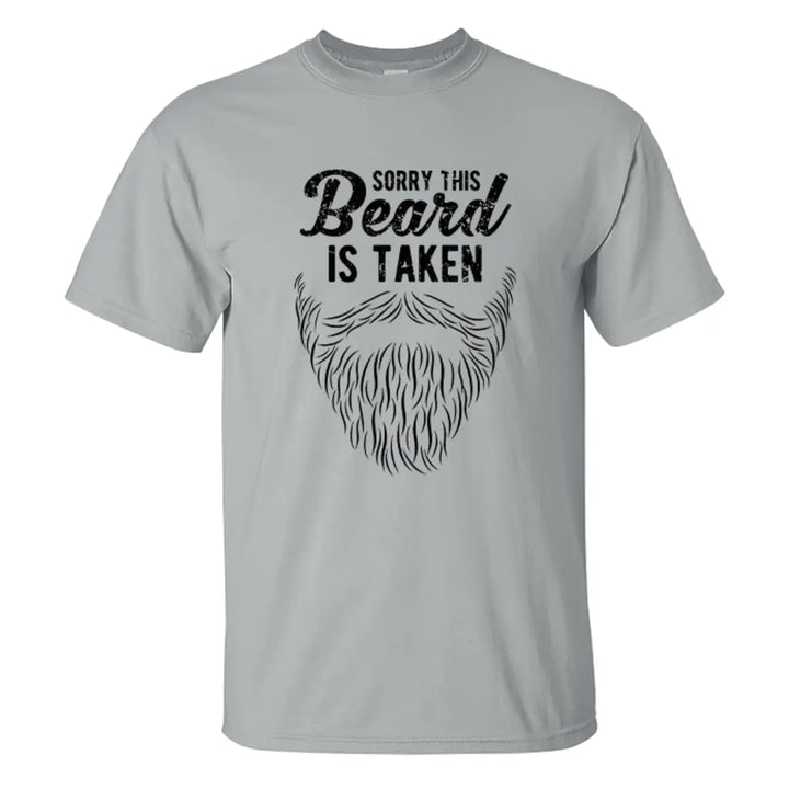 Sorry This Beard Is Taken Printed Men's T-shirt Image - 5