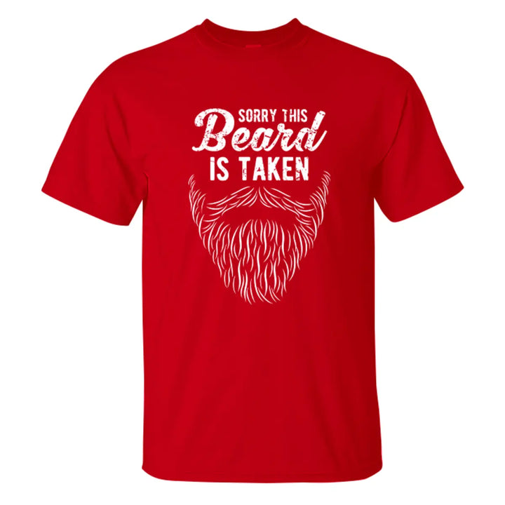 Sorry This Beard Is Taken Printed Men's T-shirt Image - 8