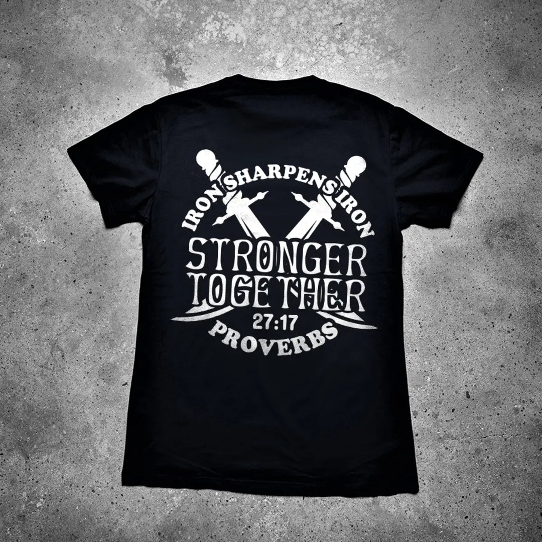 Iron Sharpens Iron Stronger Together Printed Men's T-shirt