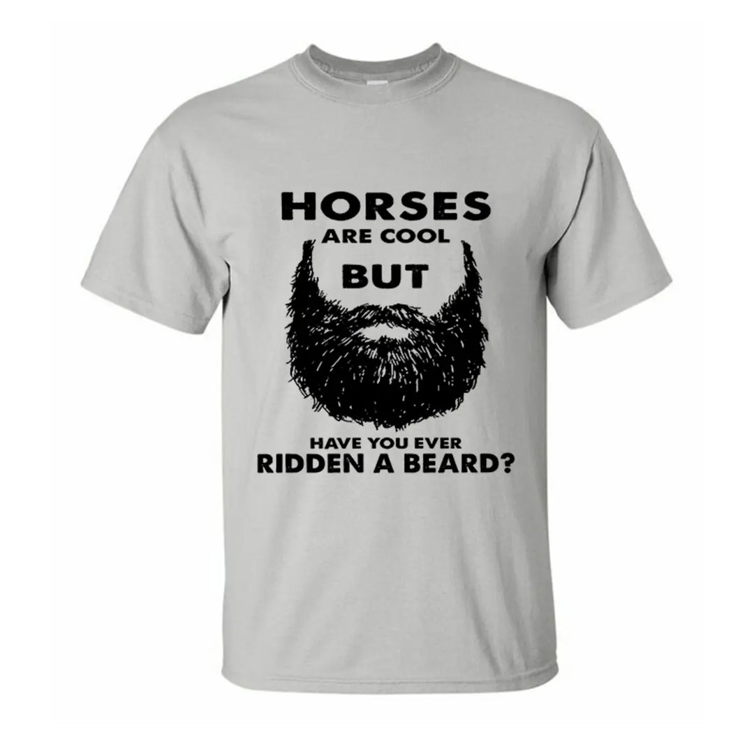 Viking Horses Are Cool But Have You Ever Ridden A Beard Printed Men's T-shirt Image - 5