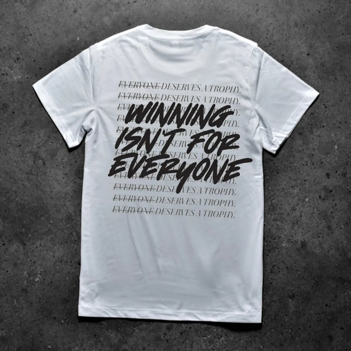 Winning Isn't For Everyone Printed Men's T-shirt