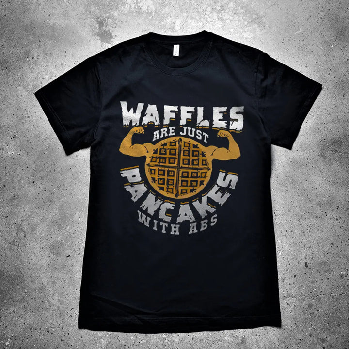 Waffles Are Just Pancakes With Abs Printed Men's T-shirt