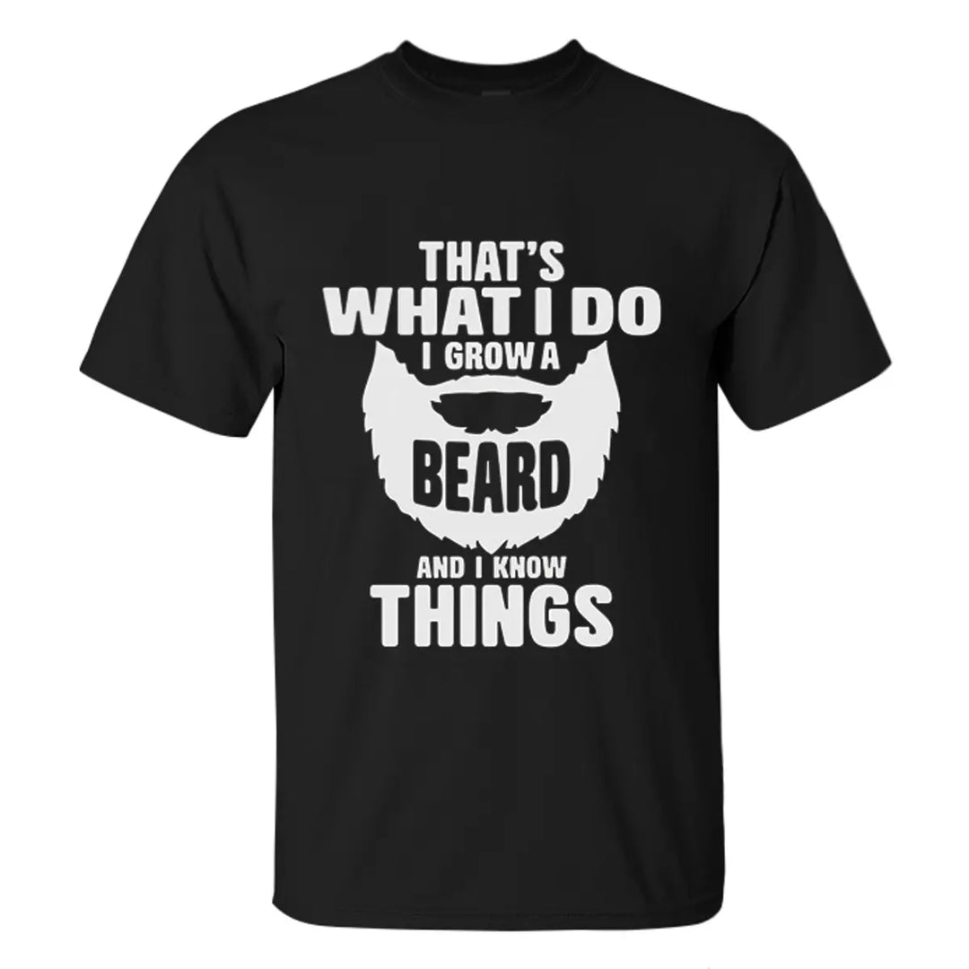 Viking That's What I Do I Grow A Beard And I Know Things Printed Men's T-shirt