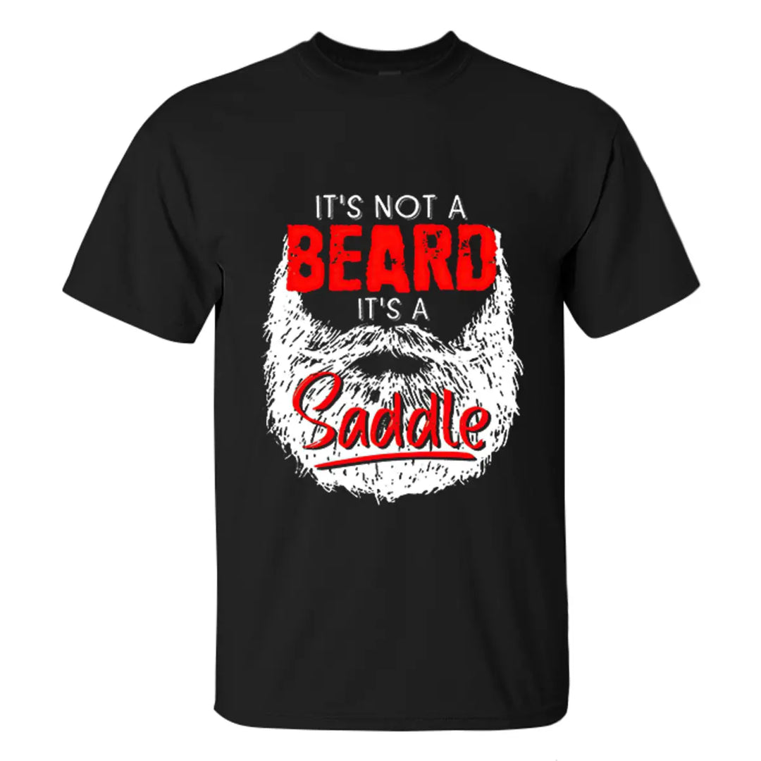 Viking It's Not A Beard It's A Saddle Printed Men's T-shirt